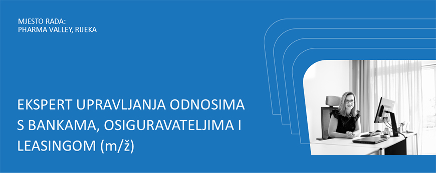 Ekspert upravljanja odnosima s bankama, osiguravateljima i leasingom (m/ž)