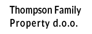 Thompson Family Property d.o.o. Thompson Family Property d.o.o.